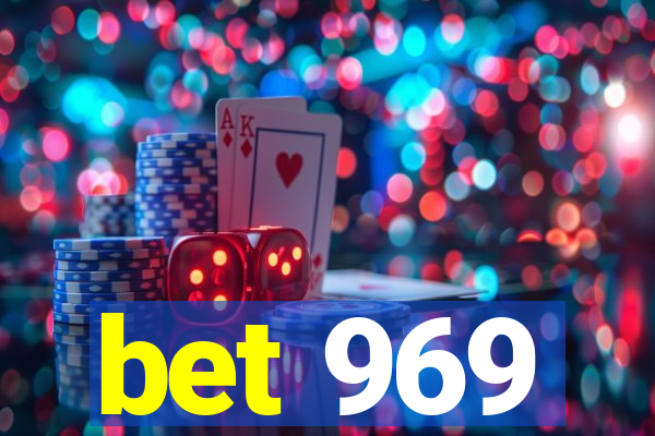 bet 969